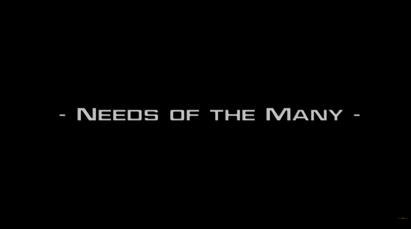Needs of the Many